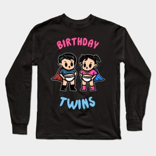 Birthday Twins | The Superhero Twins are going to save the day Long Sleeve T-Shirt